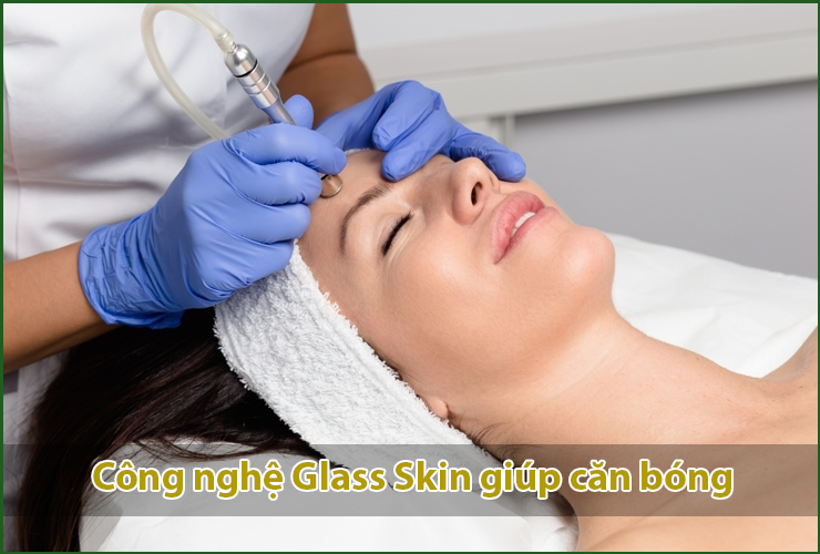 Công nghệ Glass Skin giúp căn bóng