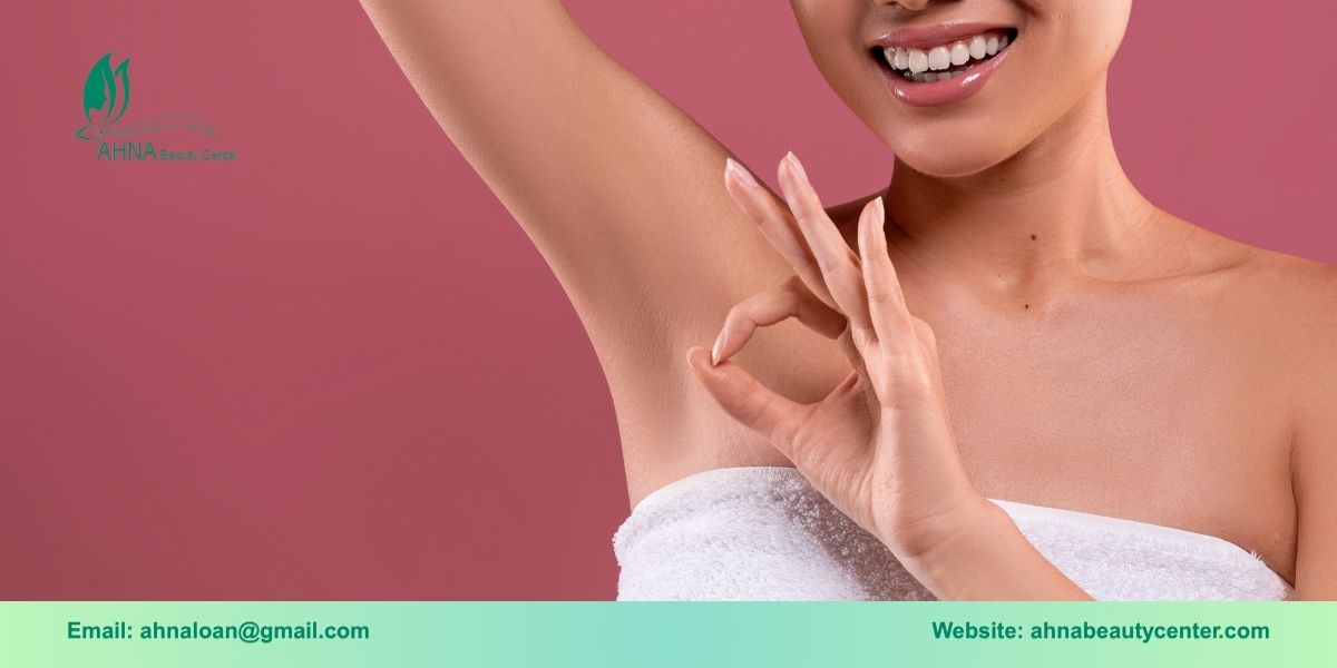 Ưu điểm khi chọn dịch vụ trị hôi nách tại Ahna Beauty